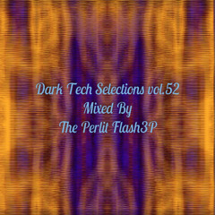 Dark Tech Selections 52 [Vinyl Mix Only]