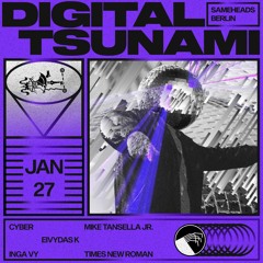 Mike Tansella Jr. - Digital Tsunami @ Sameheads 27.01.24