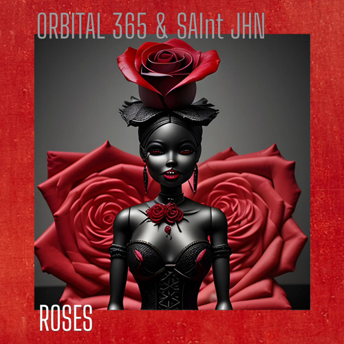 SAInT JHN - Roses (ORBITAL 365 Remix)