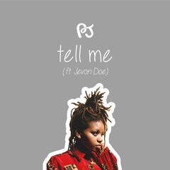 Tell Me (feat. Jevon Doe)