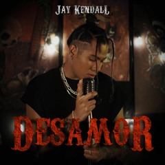 Jay Kendall - Desamor