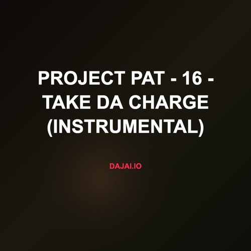 Project Pat - 16 - Take Da Charge (Instrumental)
