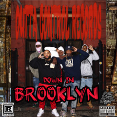 Down in Brooklyn (feat. Boss China, Prime Pyramids, Thrilla, KillaFromThaStuy, Ruger Aidoff)