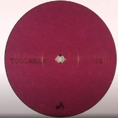 Unknown - Toolwaxx 4 B [toolwax004] - Vinyl Version