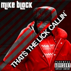 Mike Block - That's A Lick Callin'