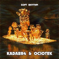 Pistas similares: Kadabr4 & Ociotek - Soft Rhythm