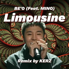 BE'O (비오) - Limousine (리무진)(Feat. MINO)(KERZ Remix)