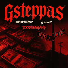 Spotem7 x Gsav7 - GSteppas