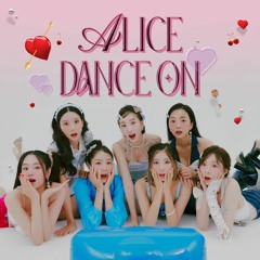 ALICE(앨리스) - DANCE ON (APIECEOFONION REMIX)