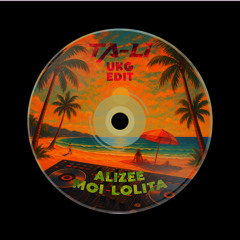 Alizée - Moi... Lolita [TA-LI UKG EDIT]