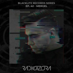 MERGEL | Blacklite Records Series Ep. 42 | 12/07/2022