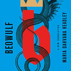 [Read] EPUB ☑️ Beowulf: A New Translation by  Maria Dahvana Headley EBOOK EPUB KINDLE