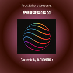 Sphere sessions 001 - Jackontrax Guestmix