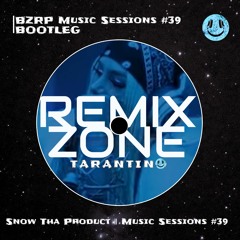 Snow Tha Product || BZRP Music Sessions #39  (Tarantino Bootleg)
