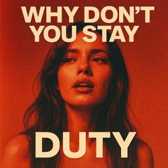Why Don’t You Stay