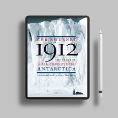 1912: The Year the World Discovered Antarctica . Gratis Ebook [PDF]
