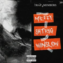 TRAP 4 MEMBERS feat Winslow & Meffy [PROD. BY SHINE]