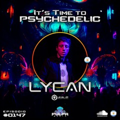 It's Time to Psychedelic #0147 by LYCAN
