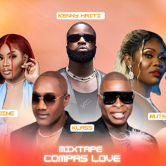 MIXTAPE - PI BON CHWA. COMPAS LOVE 2025 KENNY HAITI FT KLASS & RUTSHELLE x BEDJINE