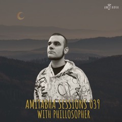 AMITABHA SESSIONS 039 with Phillosopher