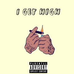 I Get High (prod.soul-g)
