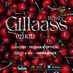 021Kid - Gillaass(Remix)