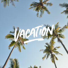 Vacation | Pop Uplifting