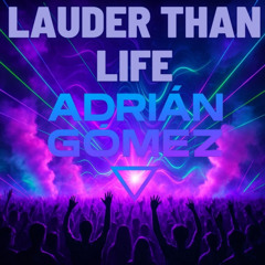 Adrian Grass - LOUDER THAN LIFE