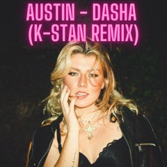 Austin (Techno Remix - K-STAN)