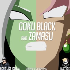Goku Black and Zamasu Rap (ft. Rustage) prod. Shirobeats & Cineminate