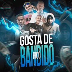 GOSTA DE BANDIDO RICO - MC VITIN DA IGREJINHA, MK DA ZL - DJ DIOGO AGUILAR, DJ KR DO TP & DJ LORIN