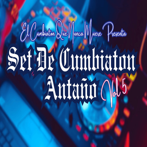 Set De Cumbiaton Antaño Vol 5