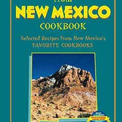 [Read] KINDLE PDF EBOOK EPUB Best of the Best from New Mexico Cookbook: Selected Recipes from New Me