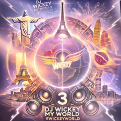 #WICKEY✨ For You: My World 3 SET Edition 🪭 Private Tracks 🎶💃 #Exclusives #MusicPromo 2024