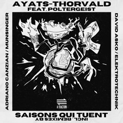 PREMIERE: Ayats Thorvald ft. Poltergeist - Saisons qui tuent (Munsinger remix)