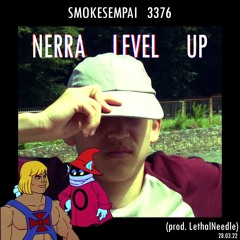 NERRA LEVEL UP demo (prod. LethalNeedle)