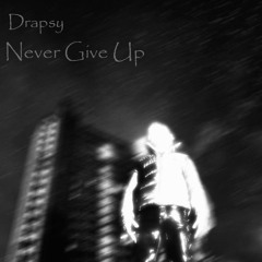 Never Give Up [SPOTIFY]