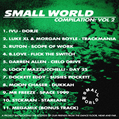 Premiere : B.Love - Flick The Switch (Small World Compilation: Vol.2)