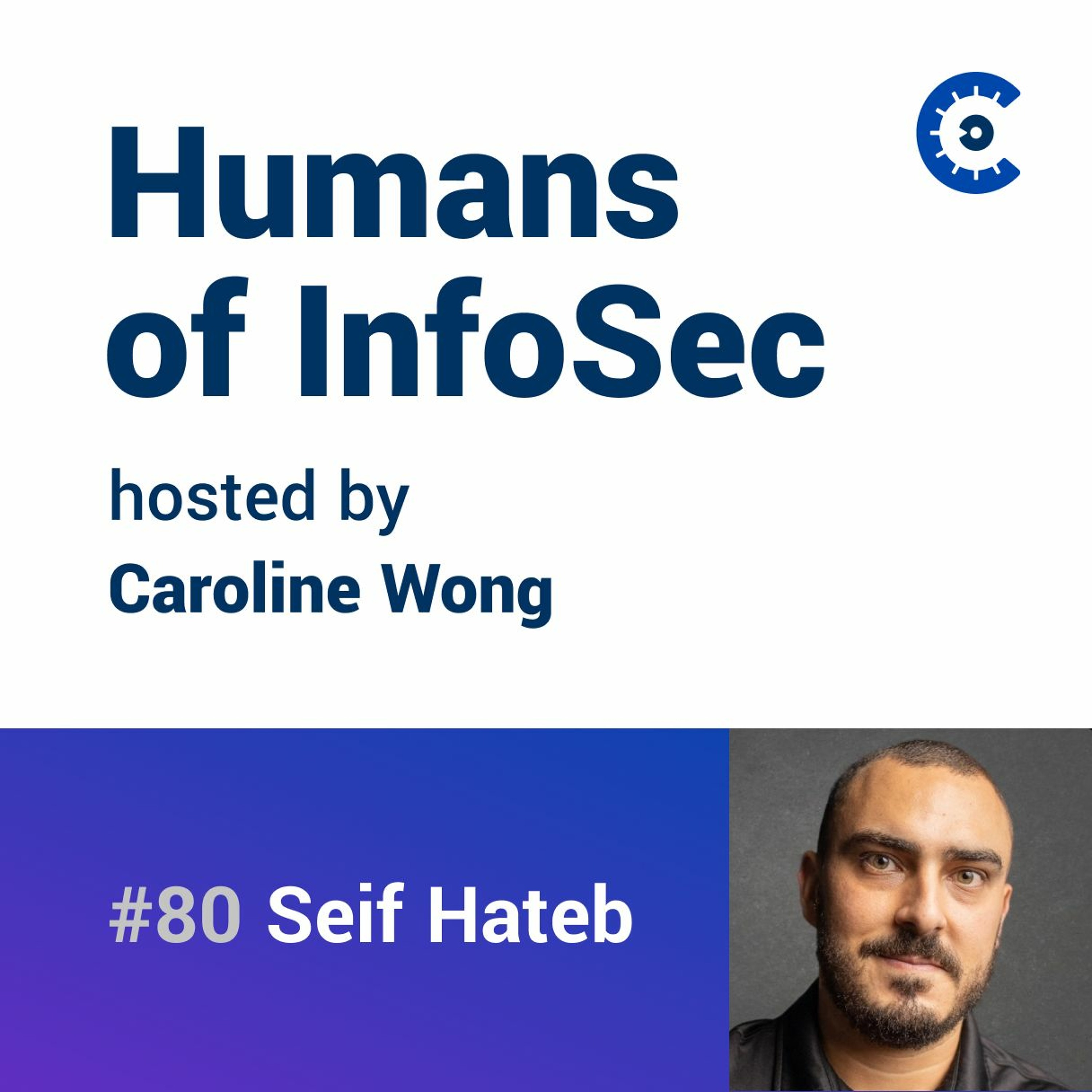 Episode 80: Exploring the Individual Contributor Role in Cybersecurity | Seif Hateb