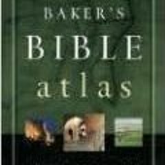 [Access] [PDF EBOOK EPUB KINDLE] Baker's Bible Atlas by Charles F. Pfeiffer 📄
