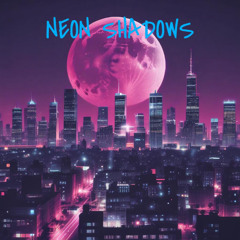 NEON SHADOWS