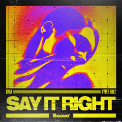 ILYAA & HYPER BOYZ - Say It Right