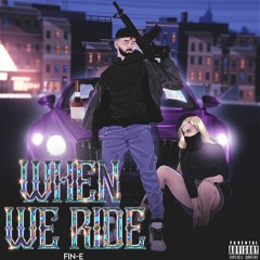 FIN-E - When We Ride