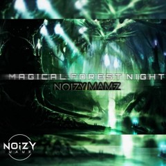 NoiZyMamZ _ Magical Forest Night ( 148 bpm  forest style )