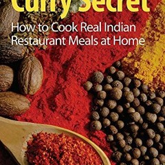 Open PDF The Curry Secret by  Kris Dhillon