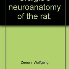 PDF READ Craigie's neuroanatomy of the rat,
