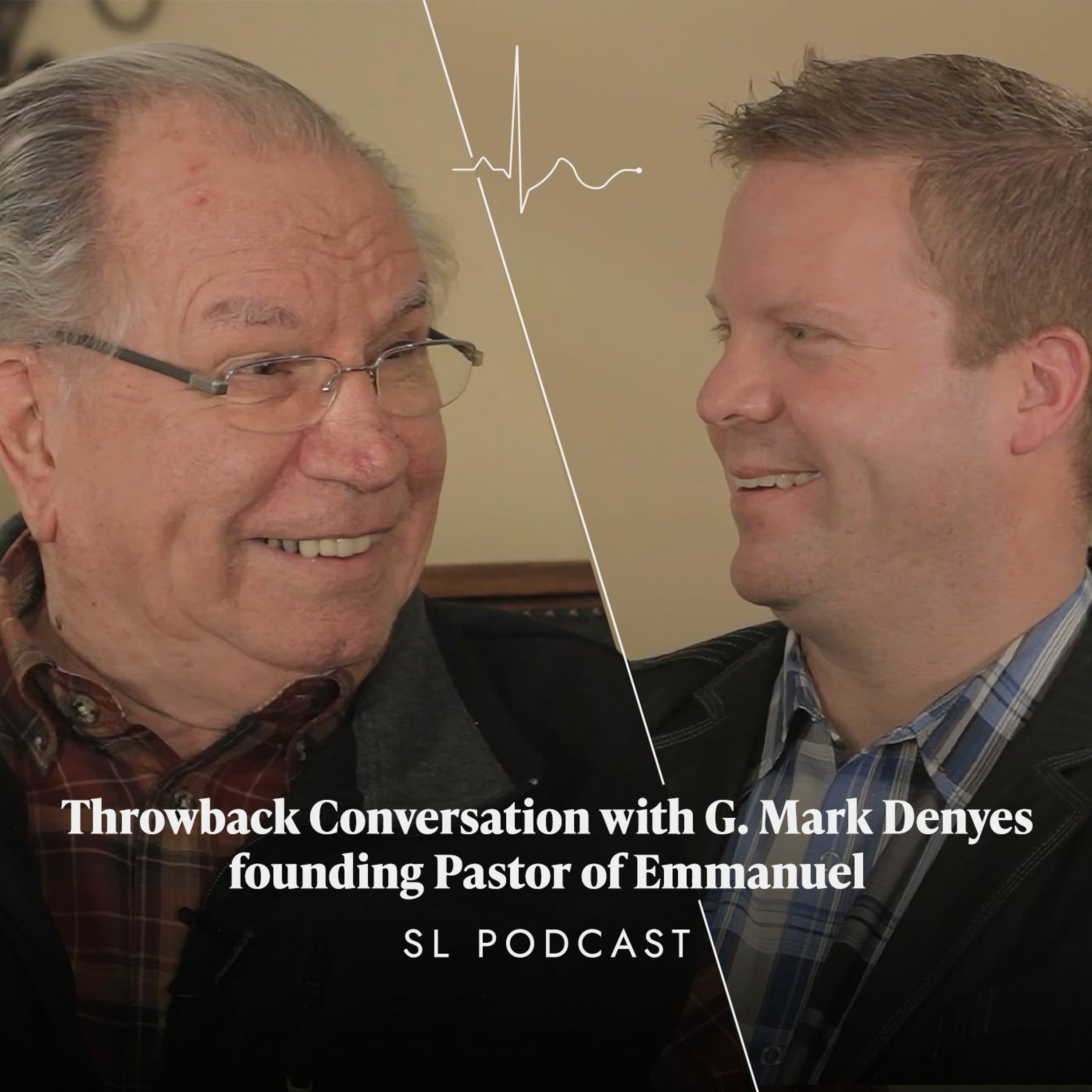 BONUS Episode – Throwback Conversation with G. Mark Denyes, founding Pastor of Emmanuel episode artwork