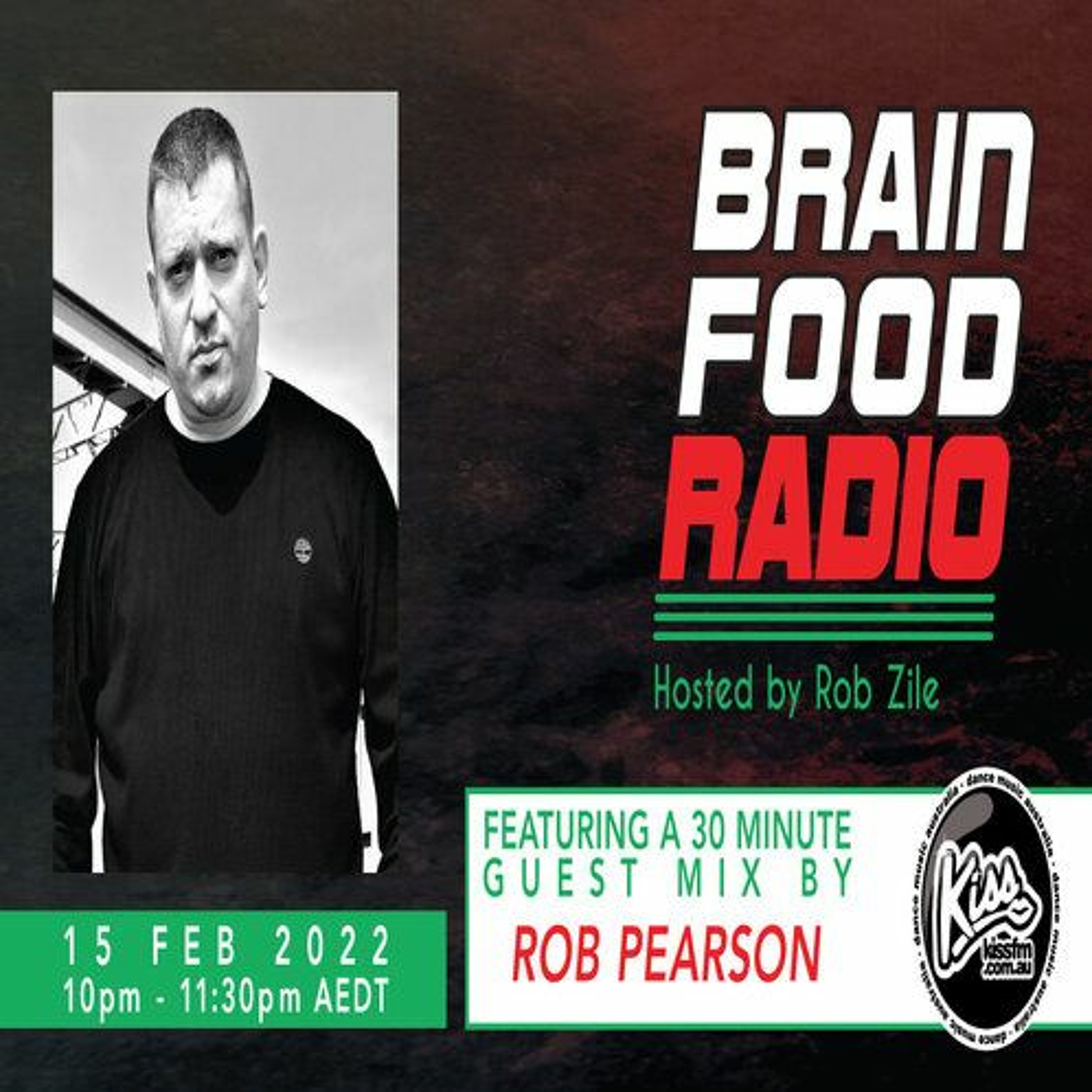 Brain Food Radio - Hosted by Rob Zile - KissFM