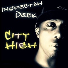 Brand New!! Inspectah Deck "City High"  Remix by Tony Tone 2021