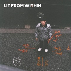 LIT FROM WITHIN